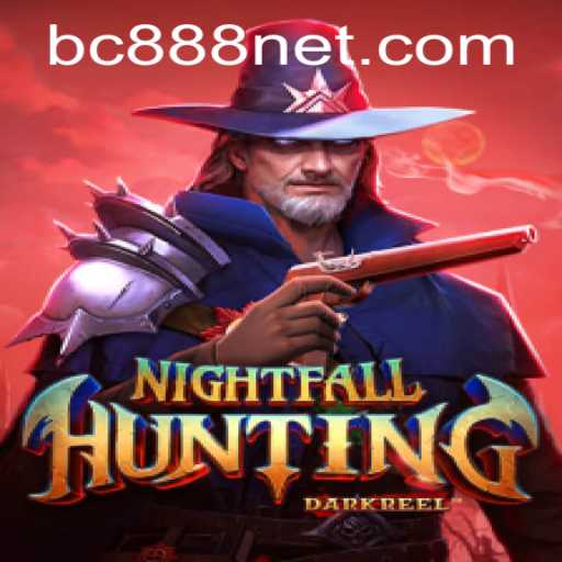 Unveiling NightfallHunting: A Thrilling Adventure Awaits with BC888