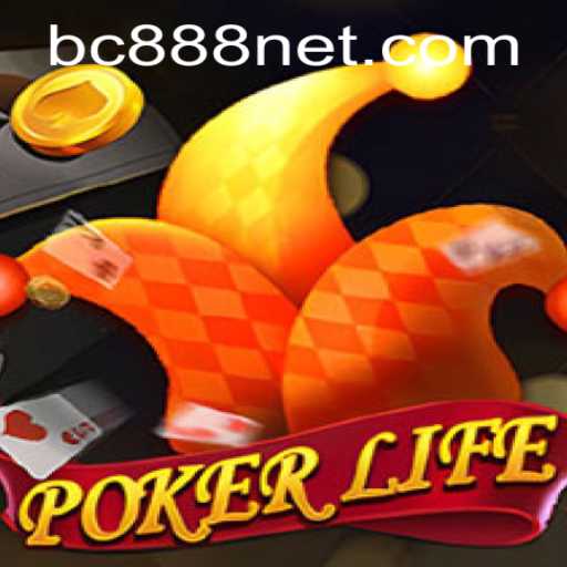 Discovering PokerLife: The Ultimate Poker Experience with BC888