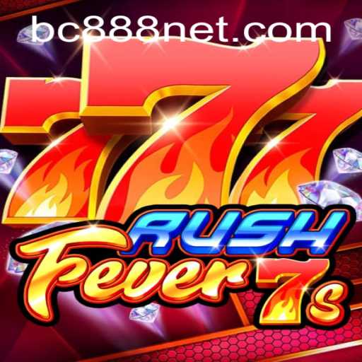 Dive into the Exciting World of RushFever7s with BC888